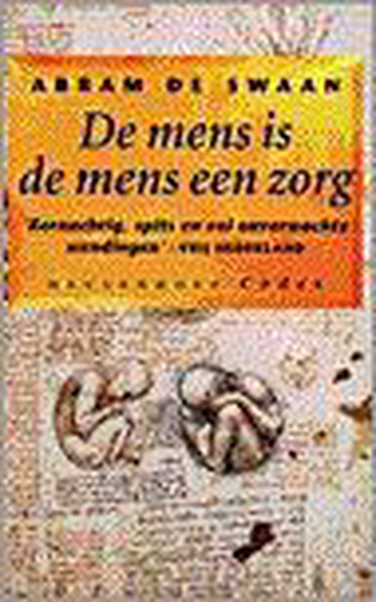 De mens is de mens een zorg / Meulenhoff Codex