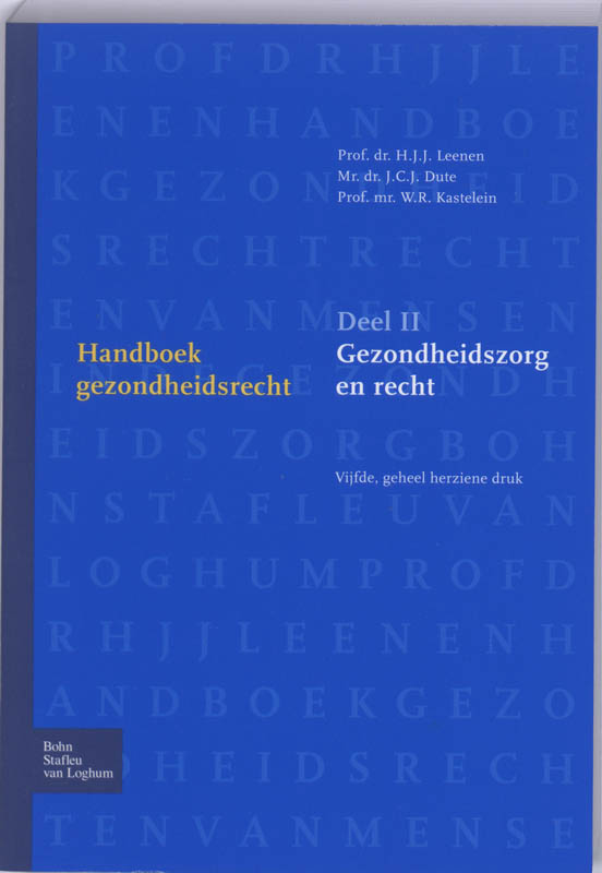 Handboek Gezondheidsrecht 2 Gezondheidszorg en recht