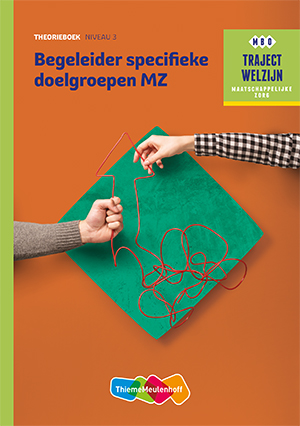 Begeleider specifieke doelgroepen / Niveau 3 / Theorieboek / Traject Welzijn