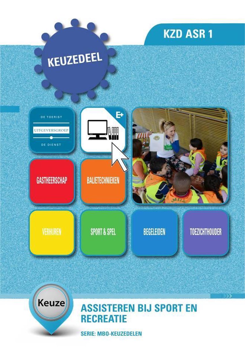 Keuzedeel  -  KZD ASR 1 Assisteren bij sport en recreatie