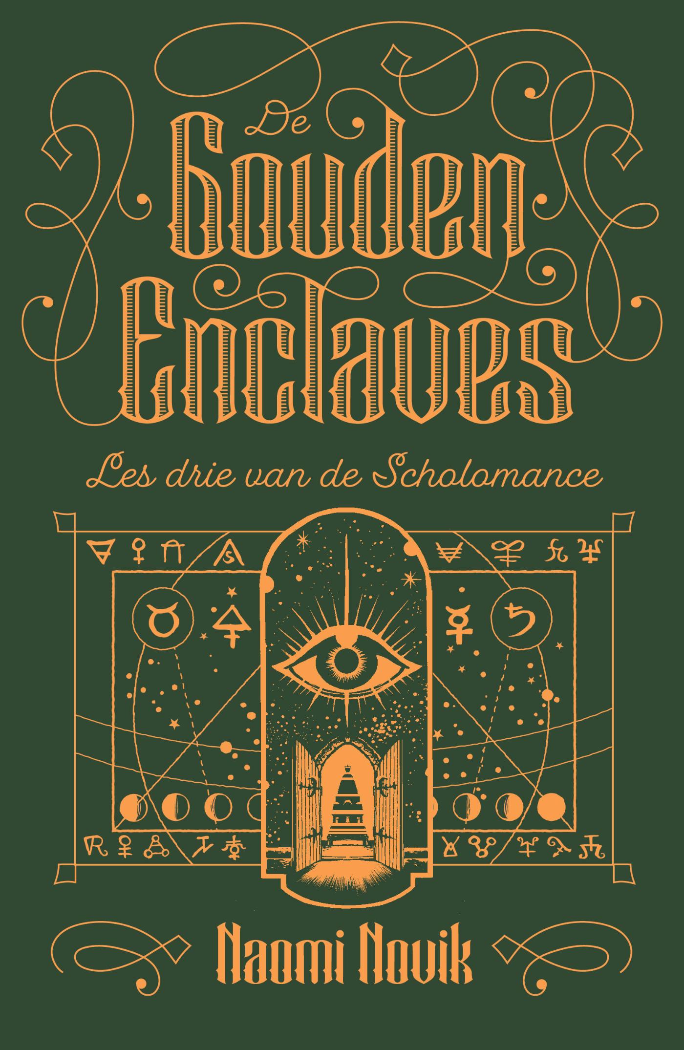 De Gouden Enclaves / De Scholomance Serie / 3