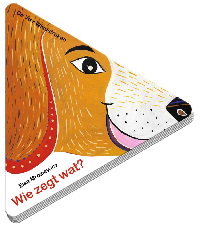 Kinderboeken De Vier Windstreken Dieren - Wie zegt wat (karton). 1+