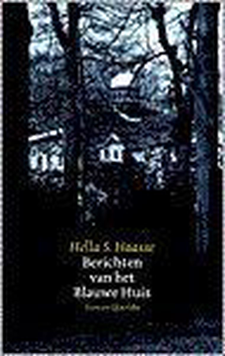 Berichten Van Het Blauwe Huis