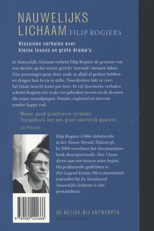 Nauwelijks lichaam achterkant