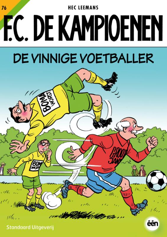 F.C. De Kampioenen 76 -   De vinnige voetballer