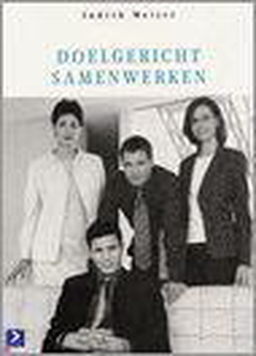 Doelgericht samenwerken / Competent Managen