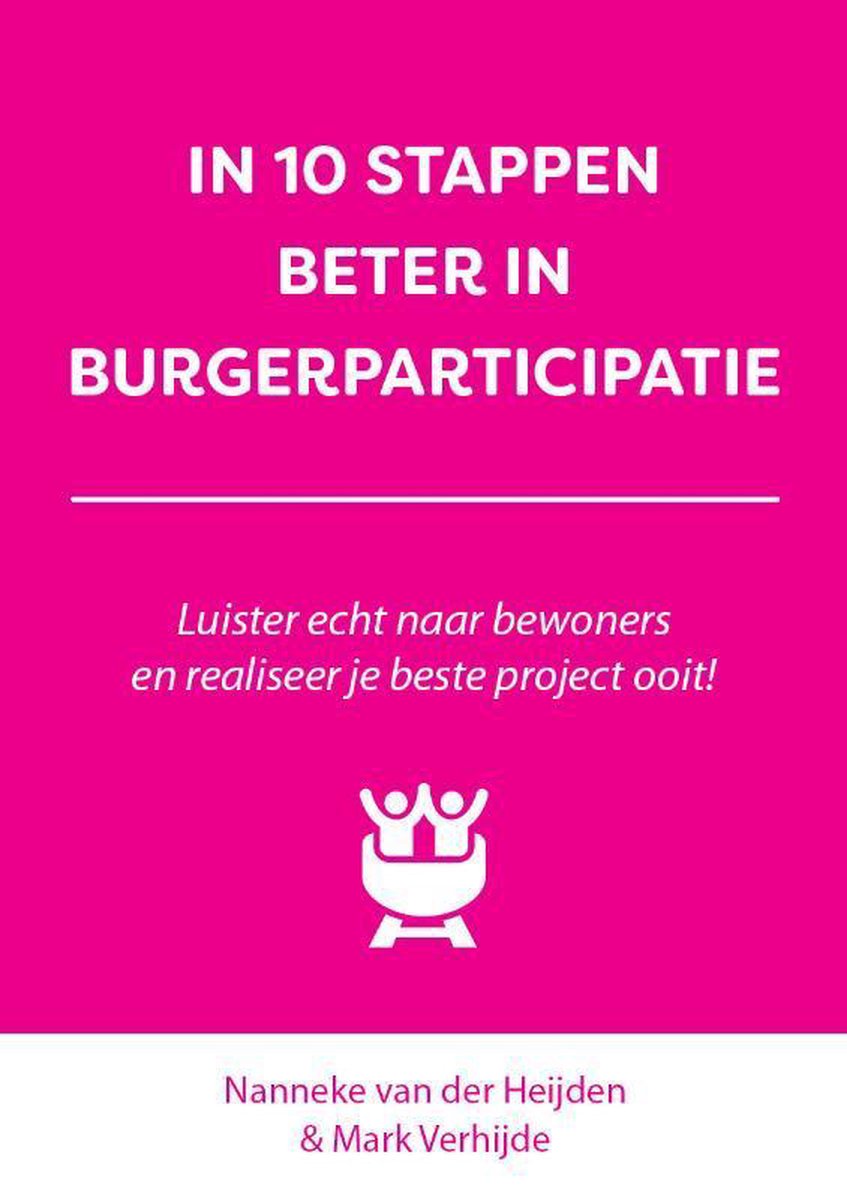 IN 10 STAPPEN BETER IN BURGERPARTICIPATIE / In 10 stappen