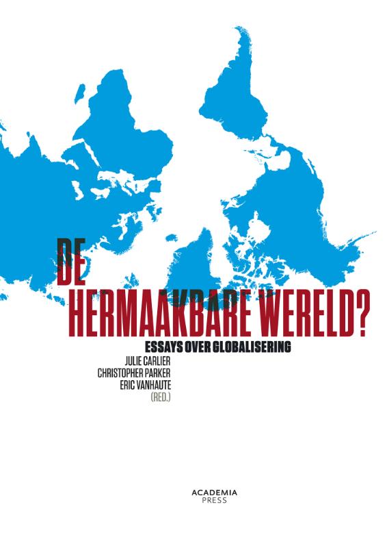 De hermaakbare wereld?