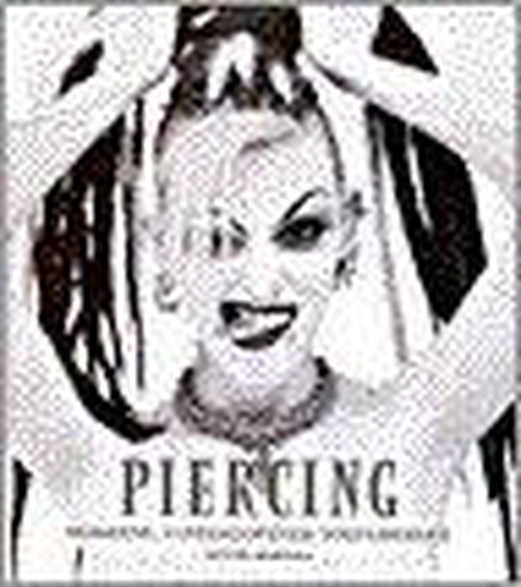 Piercing - moderne, uiteenlopende toepassingen