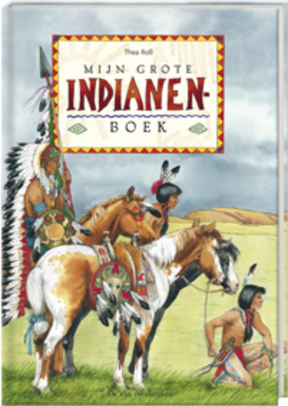 Mijn grote indianenboek / Mijn grote boek