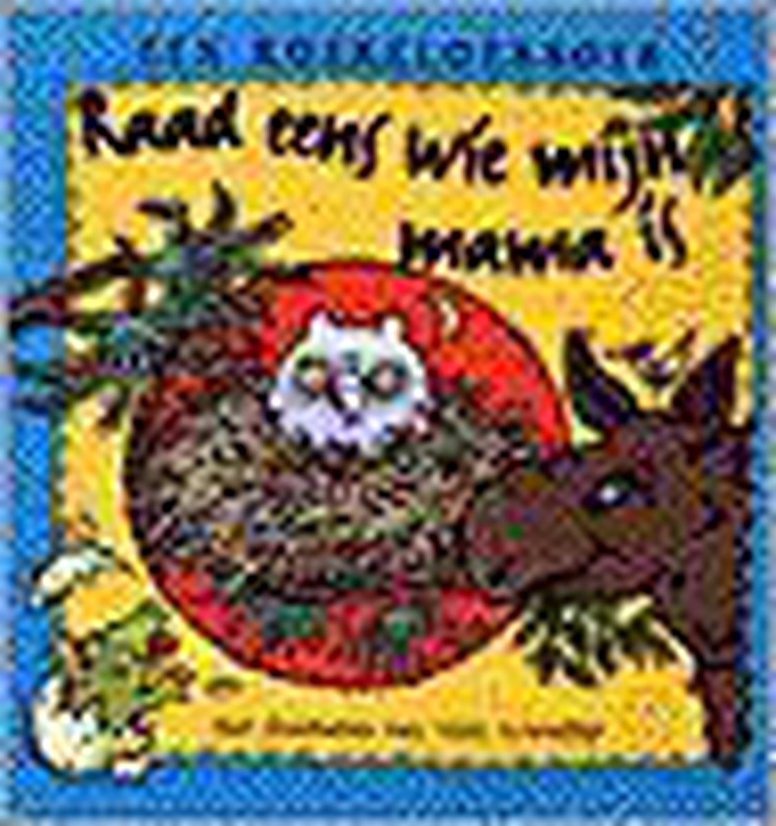 Raad eens wie mijn mama is / Een koekeloerboek