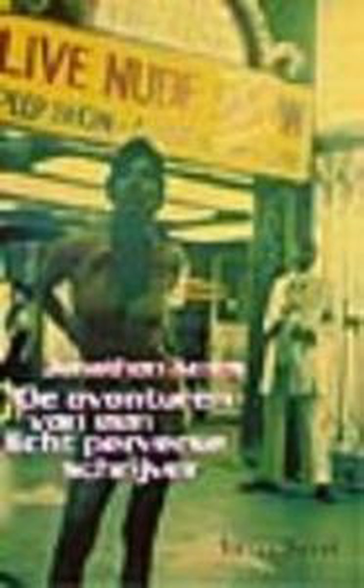 De Avonturen Van Een Licht Perverse Schrijver