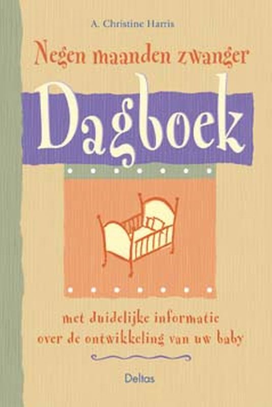 Negen maanden zwanger dagboek