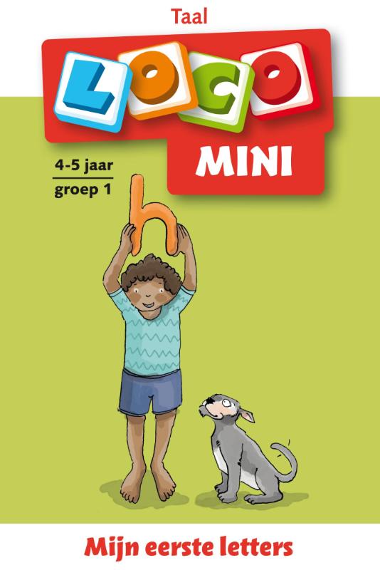 Mijn eerste letters / 4;5 jaar groep 1 / Loco mini Taal
