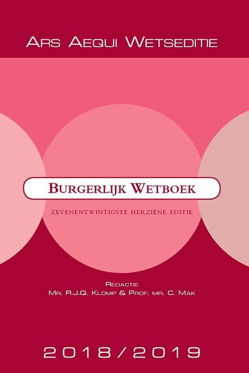 Burgerlijk Wetboek 2018/2019 / Ars Aequi Wetseditie