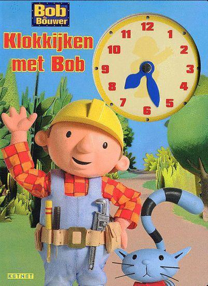 Klokkijken met Bob / Bob de Bouwer