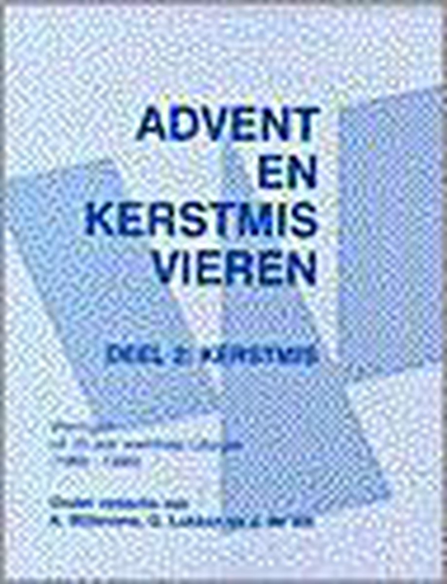 Advent en Kerstmis vieren - deel 2: Kerstmis