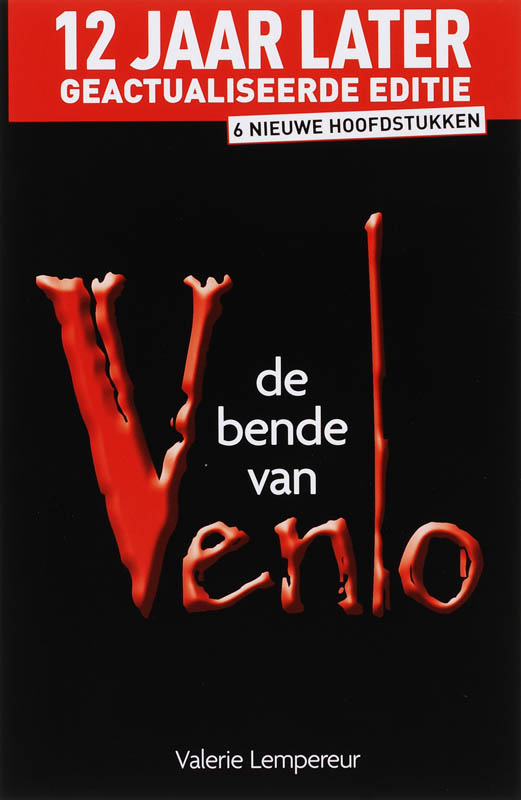 De Bende Van Venlo 12 Jaar Later