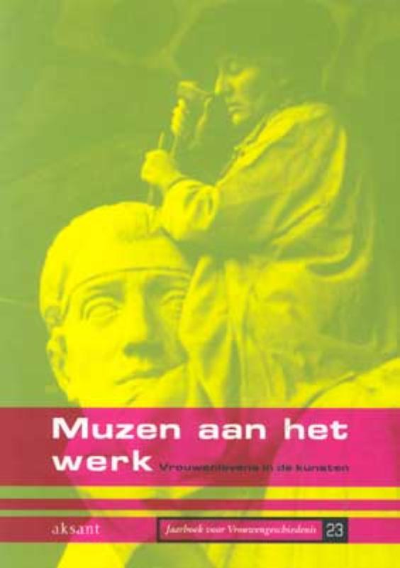 Muzen aan het werk / Jaarboek voor vrouwengeschiedenis / 23