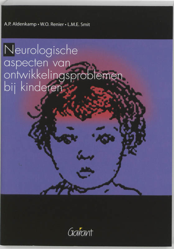 Neurologische aspecten van ontwikkelingsproblemen bij kinderen / KOP-Serie / 22