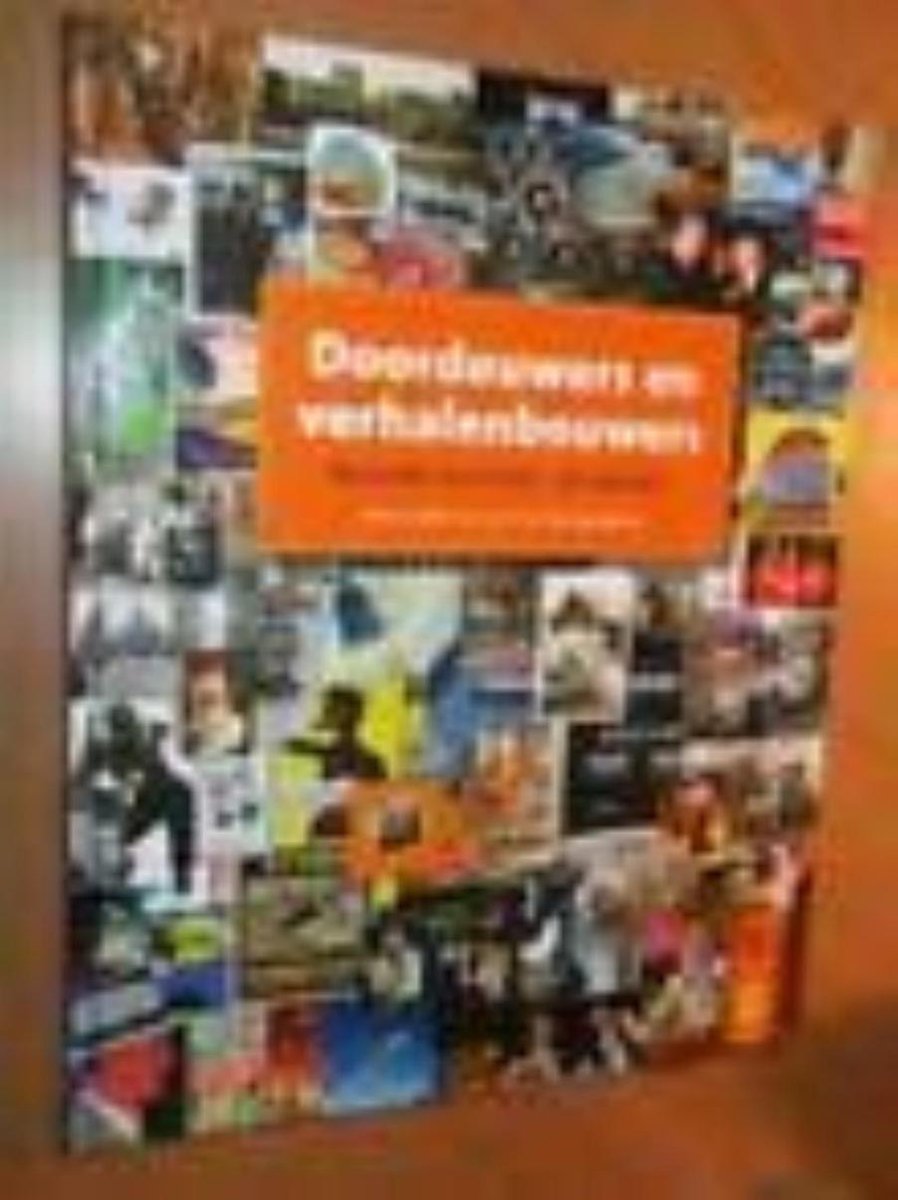 Doordouwers en verhalenbouwers