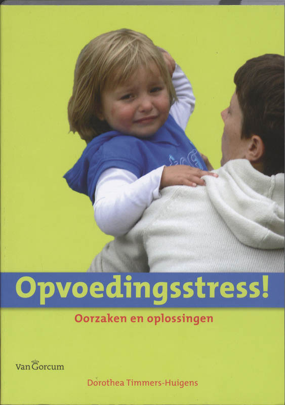 Opvoedingsstress !