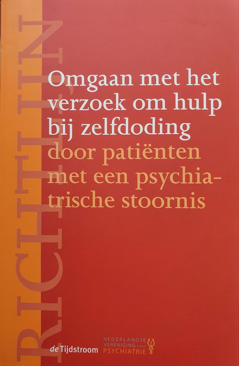 Richtlijn omgaan met het verzoek om hulp bij zelfdoding door patientne met een psychiatrische stoornis