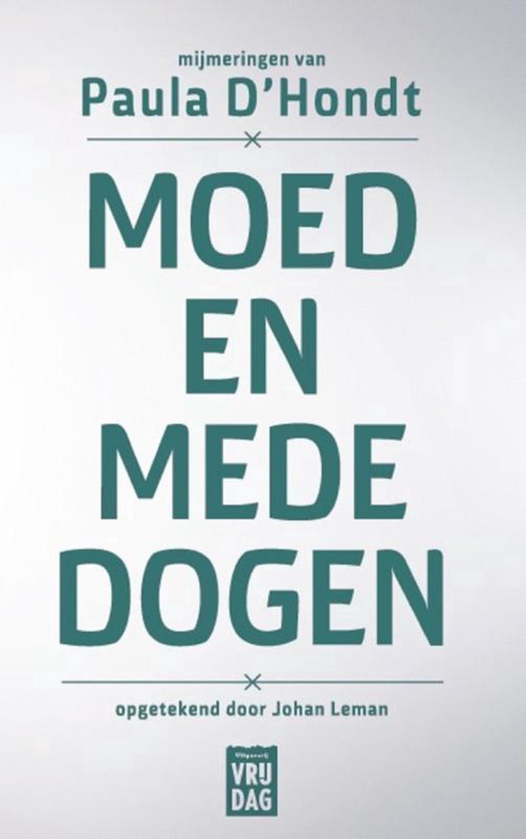 Moed en mededogen