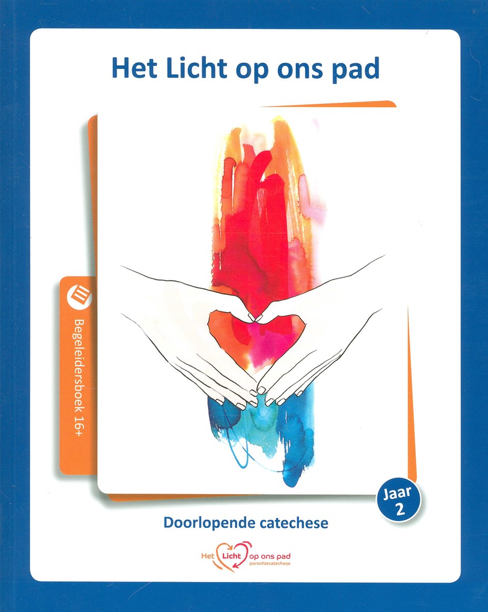 Het licht op ons pad jaar 2 begeleidersboek 16+