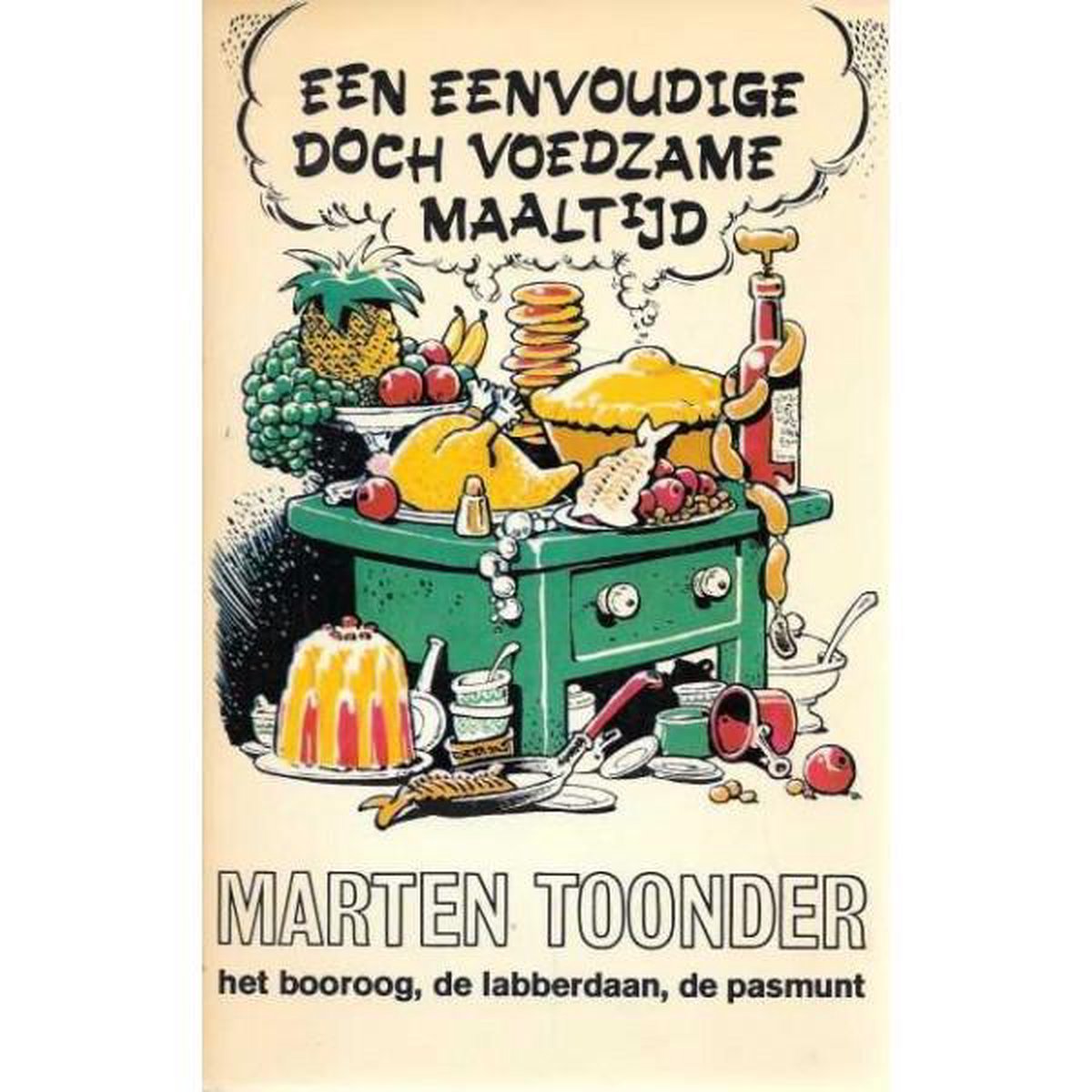 Een eenvoudige doch voedzame maaltijd / Avonturen van Tom Poes