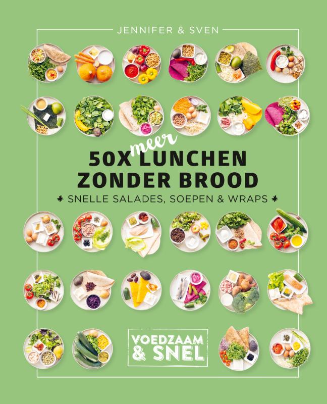 50 x meer lunchen zonder brood / Voedzaam & snel