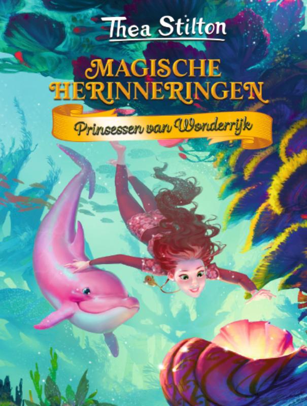 Magische herinneringen / Prinsessen van Wonderrijk / 3