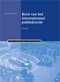 Kern van het internationaal publiekrecht / Boom Juridische studieboeken