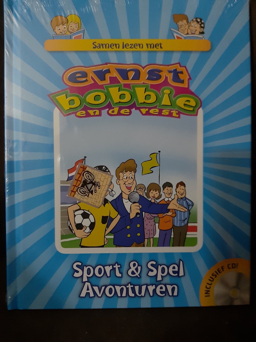 Ernst Bobbie en de rest :samen lezen met.Sport &Spel avonturen.Inclusief CD