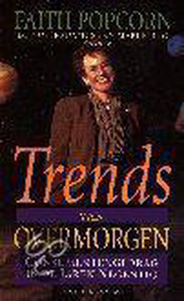 Trends van overmorgen - Faith Popcorn