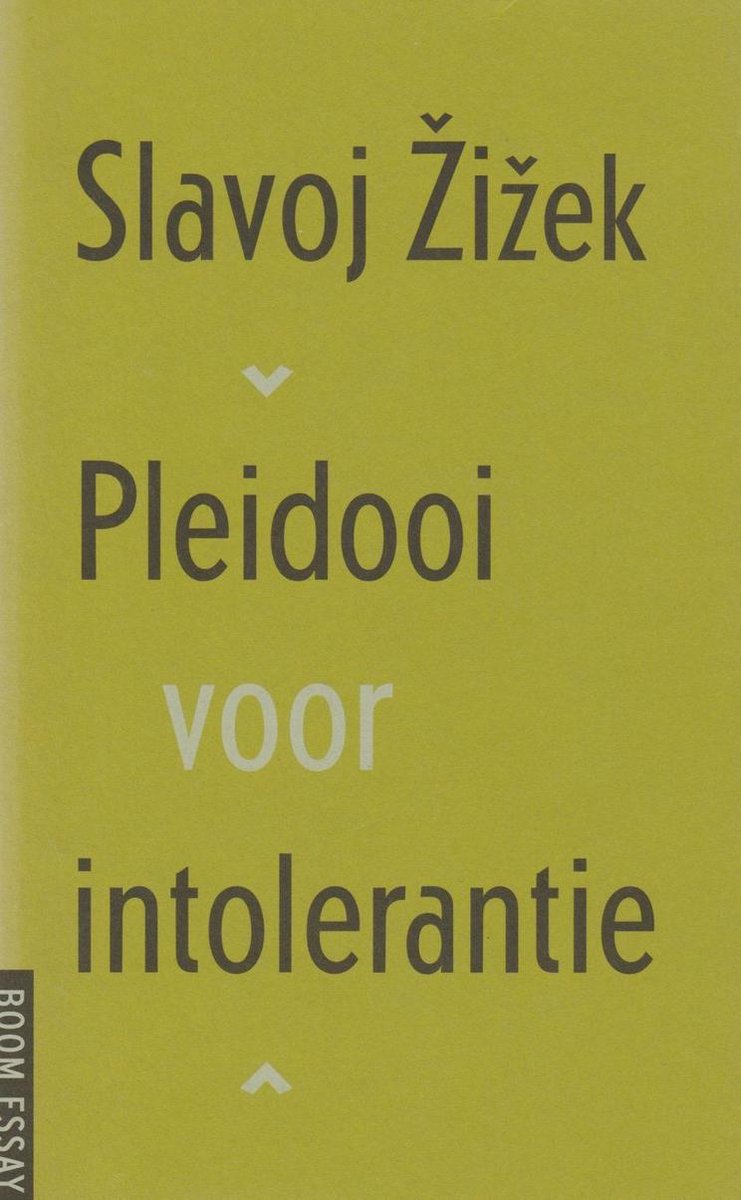 Pleidooi voor intolerantie / Boom essay
