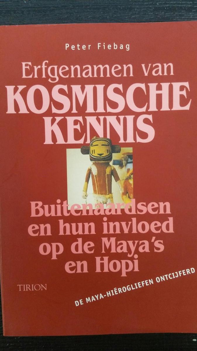 Erfgenamen van kosmische kennis - buitenaardsen en hun invloed op de Maya's en de Hopi: de Maya-hierogliefen ontcijferd