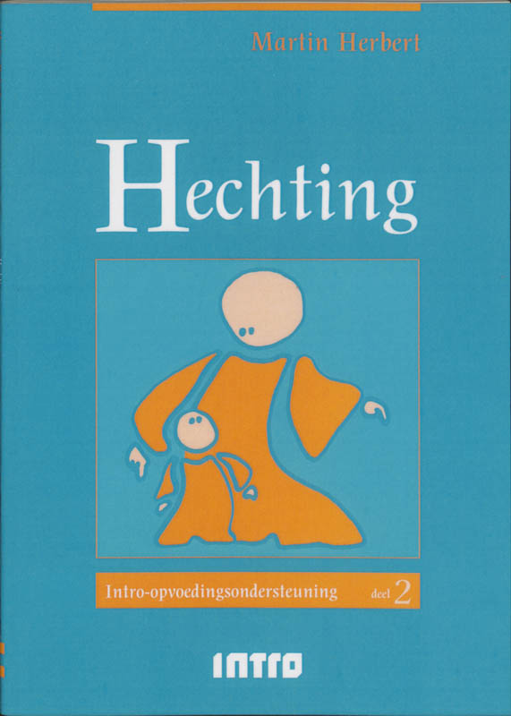 Hechting / Intro-Opvoedingsondersteuning / 2