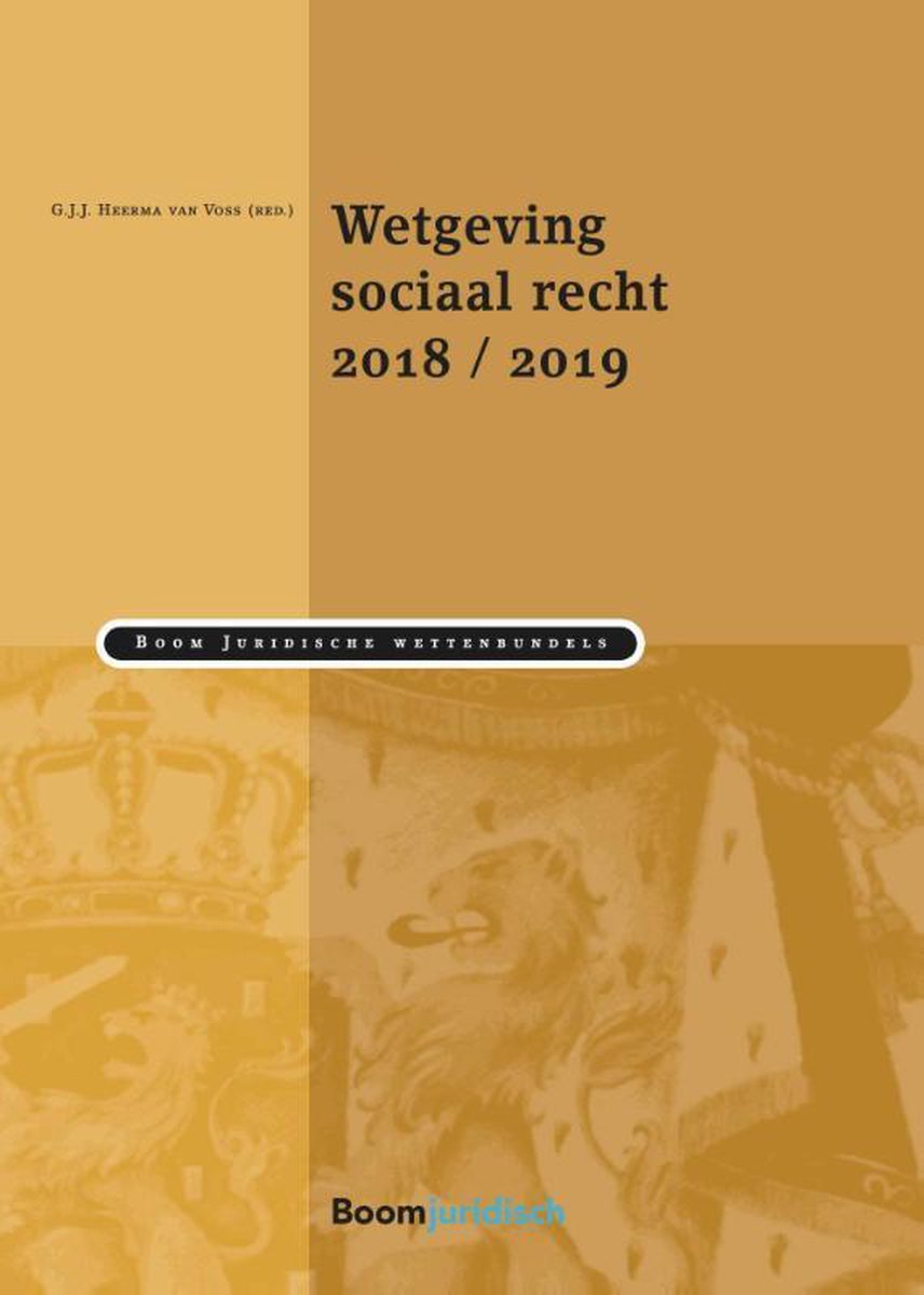 Wetgeving sociaal recht 2018/2019 / Boom Juridische wettenbundels