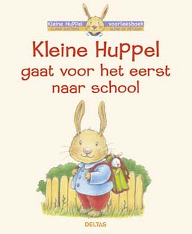 Kleine Huppel gaat voor het eerst naar school / Kleine Huppel