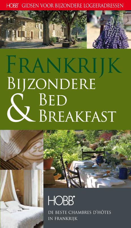 Frankrijk bijzondere bed & breakfast / HOBB Gidsen voor bijzondere logeeradressen