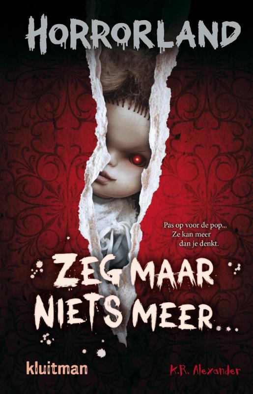 Zeg maar niets meer… / Horrorland