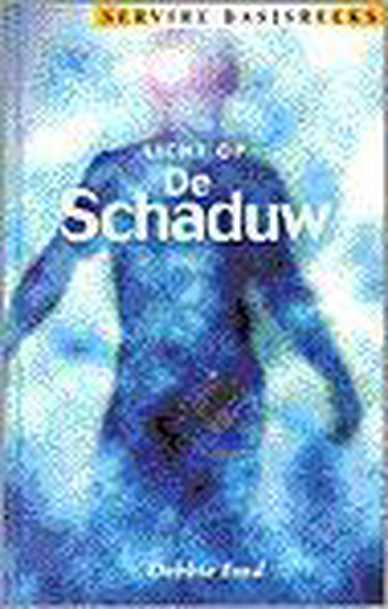 Licht op de schaduw / Servire basisreeks