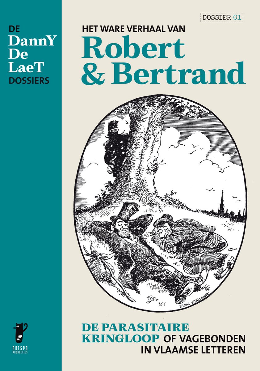 Het ware verhaal van Robert en Bertrand / De Danny De Laet Dossiers / 1