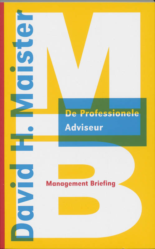 De professionele adviseur / Management briefings