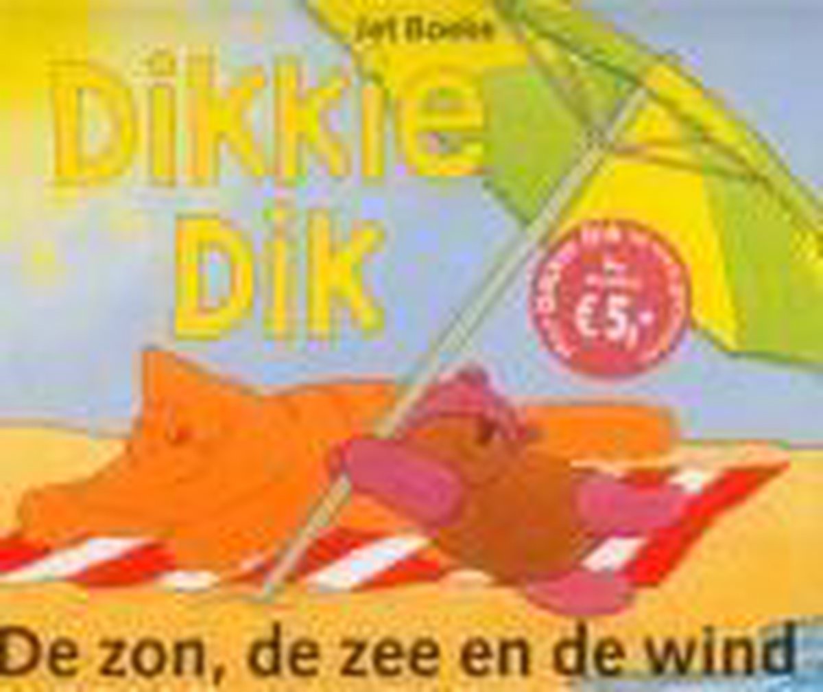 De zon, de zee en de wind / Dikkie Dik