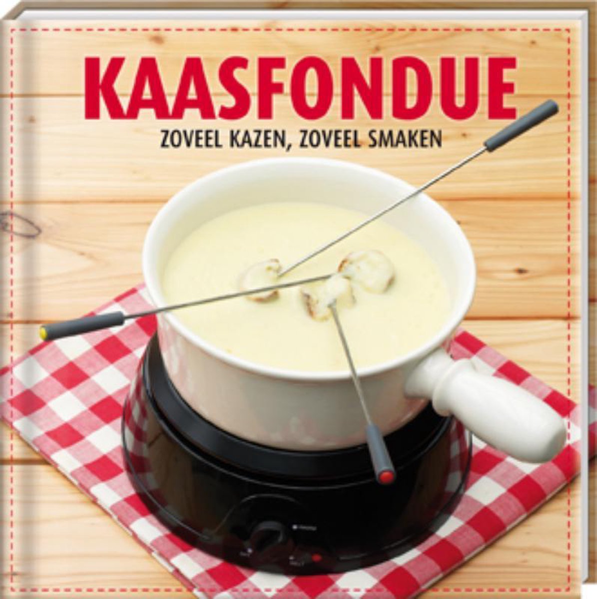 Kaasfondue  zoveel kazen,  zoveel smaken