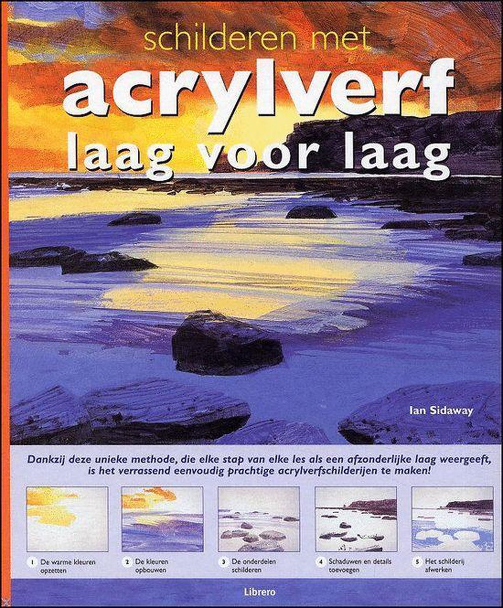 Schilderen Met Acrylverf Laag Voor Laag