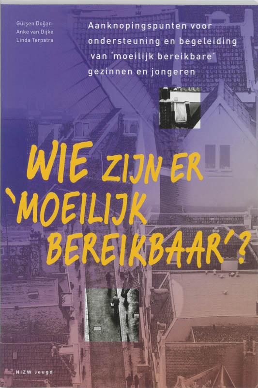 Wie zijn er moeilijk bereikbaar?