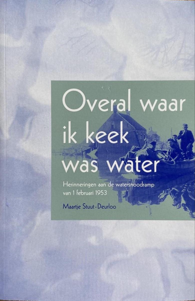 Overal waar ik keek was water